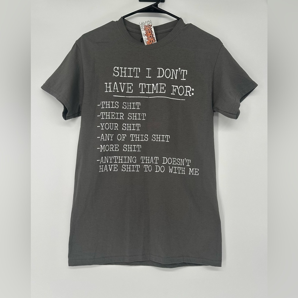 New Hilarious, white elephant gift t-shirt.”I Don’t Have Time For”